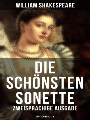 cover image of Die schönsten Sonette von William Shakespeare (Zweisprachige Ausgabe
